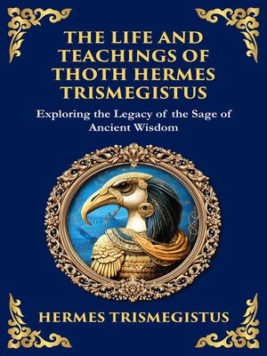 cover image of The Life and Teachings of Thoth Hermes Trismegistus
